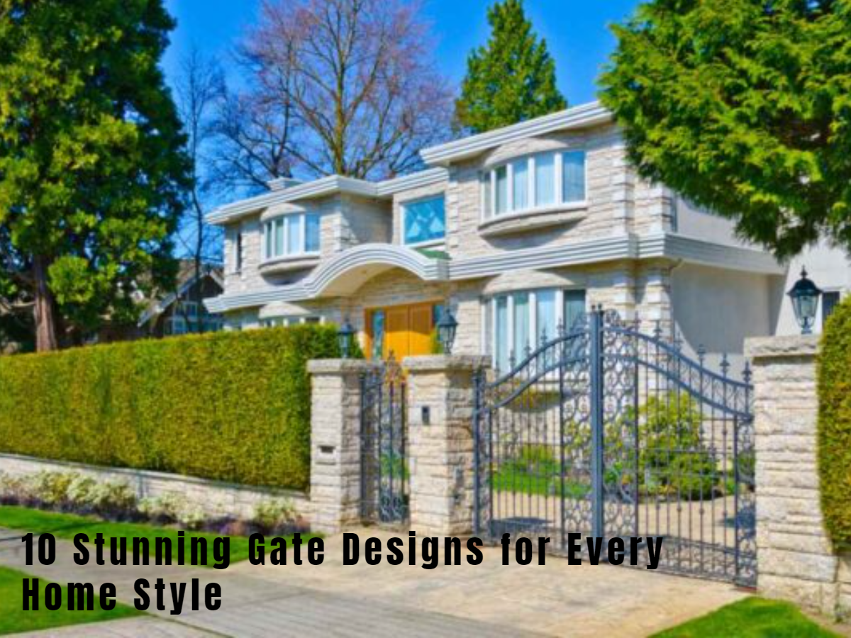 10 Stunning Gate Designs for Every Home Style